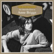 Anne Briggs - An Introduction to Anne Briggs (2018)