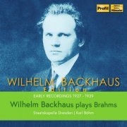 Wilhelm Backhaus, Staatskapelle Dresden, Karl Böhm - Wilhelm Backhaus Plays Brahms (2023)