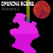 Richard E - Opening Scene (2024)