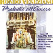 Rondo Veneziano - Preludio All Amore (1996)