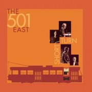 The 501 East - Short Turn (2024)