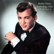 Bobby Darin - Anthology 2021 (All Tracks Remastered) (2021)