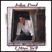 John Fred - I Miss Ya'll (1999)