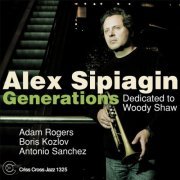 Alex Sipiagin - Generations - Dedicated to Woody Shaw (2010) flac