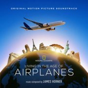 James Horner - Living In The Age Of Airplanes (2018)