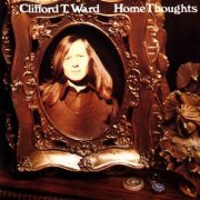 Clifford T. Ward - Home Thoughts From Abroad (With Bonus Tracks) (1992)
