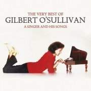Gilbert O'Sullivan - The Very Best of Gilbert O'Sullivan - A Singer and His Songs (2012)