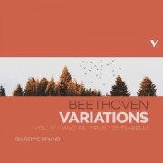 Giuseppe Bruno - Beethoven: Piano Variations, Vol.4 (2021)