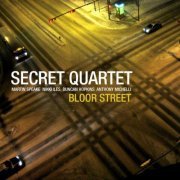 Secret Quartet - Bloor Street (2010)
