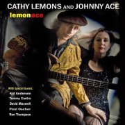 Cathy Lemons & Johnny Ace - Lemonace (2010)