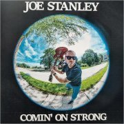 Joe Stanley - Comin' On Strong (2020)