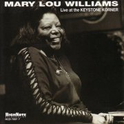 Mary Lou Williams - Live at The Keystone Corner (2002)