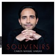 Carlos Manuel Vargas - Souvenirs (2024) [Hi-Res]