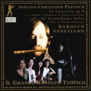 Barocco Veneziano - Pepusch: 6 Concertos, Op.8; 6 Solos (2000)