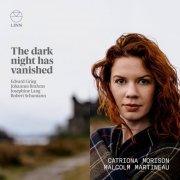 Catriona Morison and Malcolm Martineau - The Dark Night Has Vanished (2021) [Hi-Res]