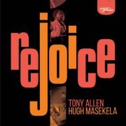 Tony Allen, Hugh Masekela - Rejoice (Special Edition) (2021) [Hi-Res]