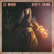 ZZ Ward - Dirty Shine (Dirty Deluxe) (2023) Hi Res