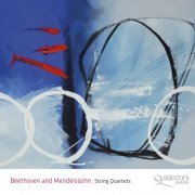 Sacconi Quartet - Beethoven and Mendelssohn: String Quartets (2016)