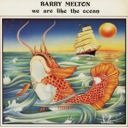 Barry Melton ‎– We Are Like The Ocean (1978) Vinyl Rip