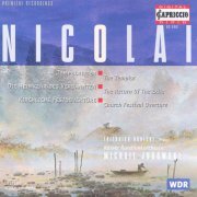 Kolner Rundfunkorchester, Michail Jurowski - Nicolai: Orchestral Works (1998)
