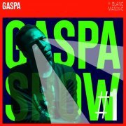 Gaspa - Gaspa Show #1 (2021) [Hi-Res]