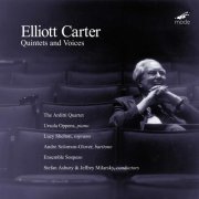 Arditti Quartet, Ensemble Sospeso, Ursula Oppens - Elliott Carter: Quintets & Voices (2004)