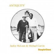 Jackie McLean & Michael Carvin - Antiquity (1976/1994) FLAC