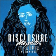 Disclosure - Magnets (The Remixes) (2015)