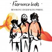 Benavent, Di Geraldo, Pardo - Flamenco Leaks (2019)