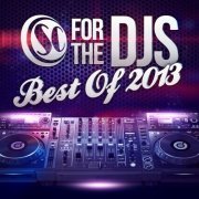 Soul Candi Presents - For the DJ's, Best of 2013 (2014)