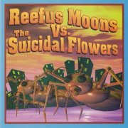Reefus Moons & The Suicidal Flowers - Marmalade Sun (2021)