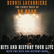 Dennis Locorriere - The Unique Voice Of Dr. Hook: Hits And History Tour Live (2020)