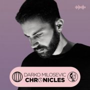Darko Milosevic - Chronicles (2023)