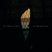 The Dangerous Summer - All That Is Left Of The Blue Sky (2020) Hi-Res