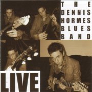 The Dennis Hormes Blues Band - Live (2012)