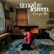 Timothy Leaven - Home For Now (2024) [Hi-Res]