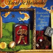 Taraf de Haidouks - Honourable Brigands, Magic Horses and Evil Ey (1994)