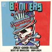 Broilers - Jolly Good Fellas - Best of Broilers 1994-2024 (2024) Hi-Res