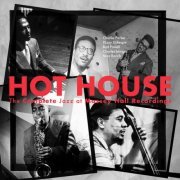 VA - Hot House: The Complete Jazz At Massey Hall Recordings (Live At Massey Hall / 1953) (2023) [Hi-Res]