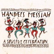 Quincy Jones - Handel's Messiah: A Soulful Celebration (1992)