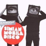 Simian Mobile Disco - BuggedOut! Presents Suck My Deck (2007)