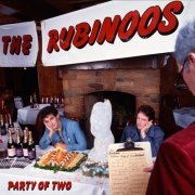 The Rubinoos - Party Of Two - Deluxe Edition (Original Album, plus bonus tracks) (1983/2024)